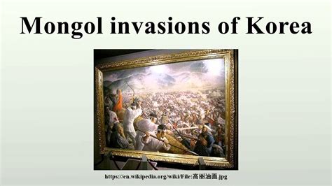 The Mongol Invasions of Korea: A Catalyst for Cultural Exchange and Political Transformation in the 13th Century