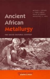 The Great Zimbabwe Uprising; A Turning Point in Early African Metallurgy and Political Landscape