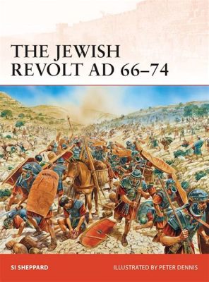 The Revolt of the Jews Against Roman Rule in Hispania: A Study in Cultural Clash and Imperial Power